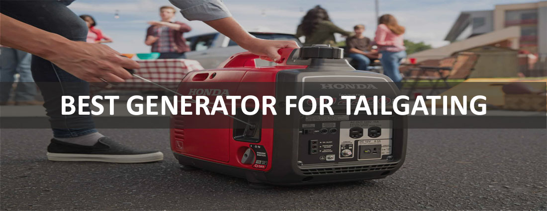 Best Generator For Tailgating