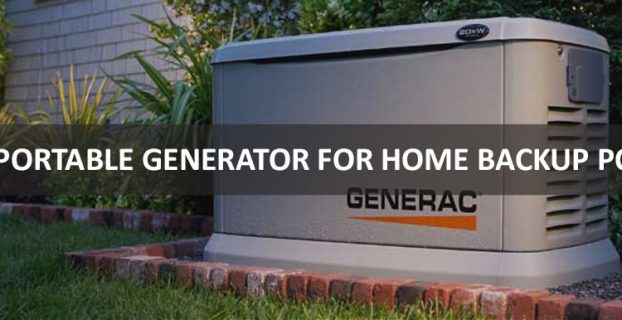 BEST PORTABLE GENERATOR FOR HOME BACKUP POWER