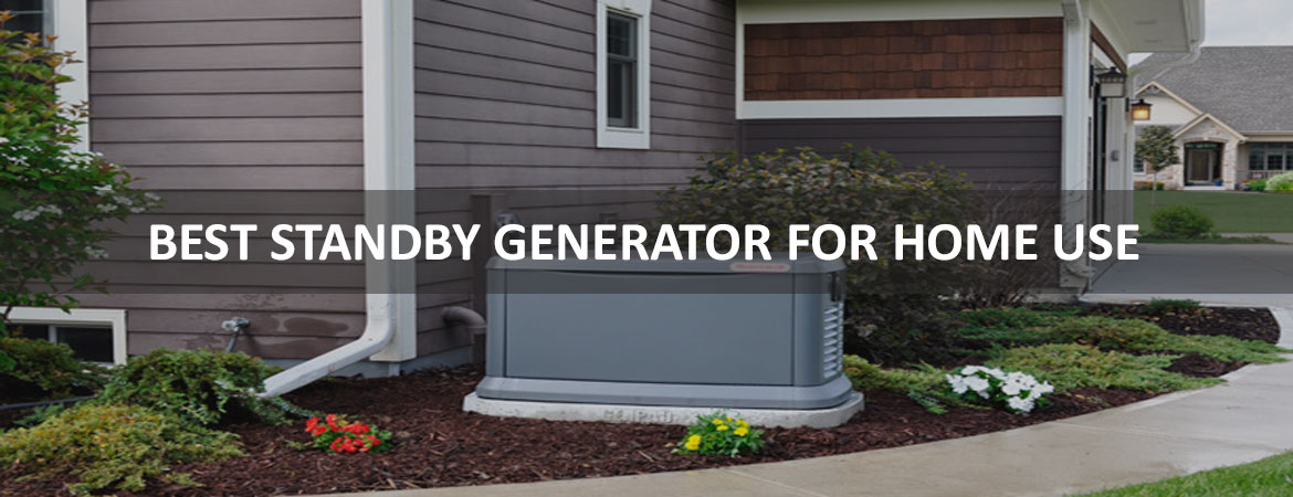 Best Standby Generator For Home Use