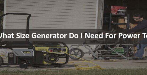 What Size Generator Do I Need For Power Tools