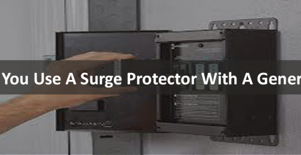 Can You Use A Surge Protector With A Generator