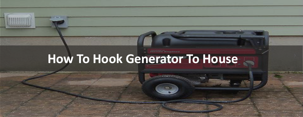 How To Hook Generator To House
