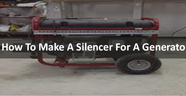 How To Make A Silencer For A Generator