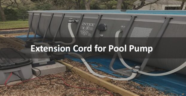 Best Extension Cord for Pool Pump