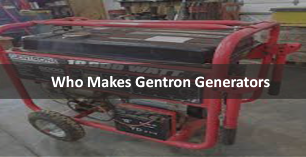 Who Makes Gentron Generators